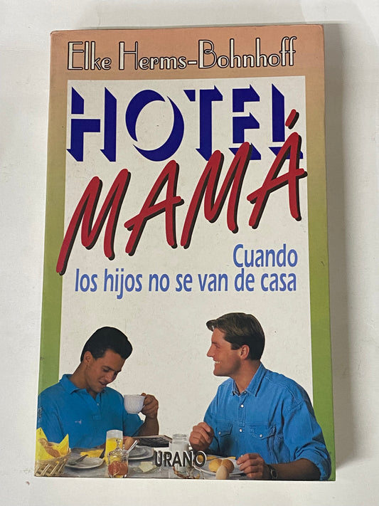 HOTEL MAMA- ELKE HERMS-BOHNHOFF