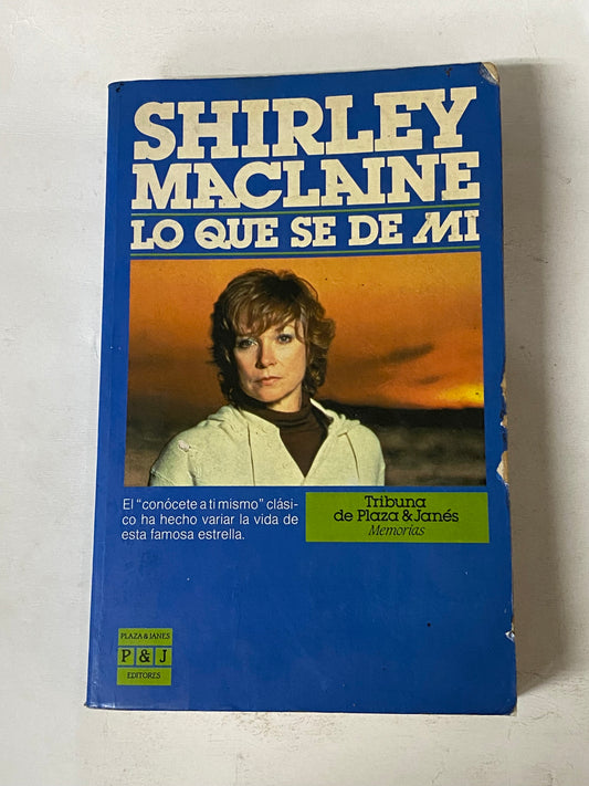 LO QUE SE DE MI- SHIRLEY MACLAINE