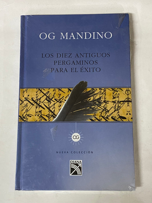 LOS DIEZ ANTIGUOS PERGAMINOS PARA EL EXITO- OG MANDINO