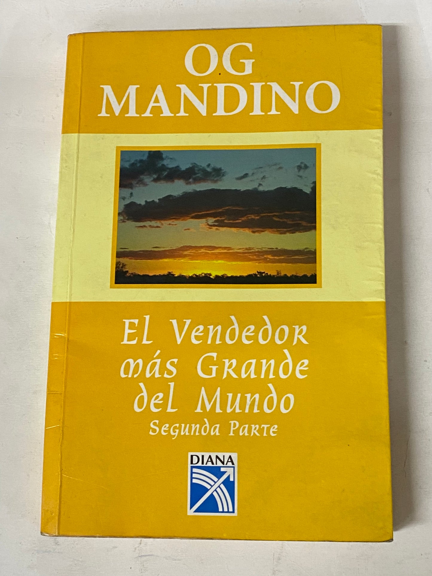 EL VENDEDOR MAS GRANDE DEL MUNDO SEGUNDA PARTE- OG MANDINO