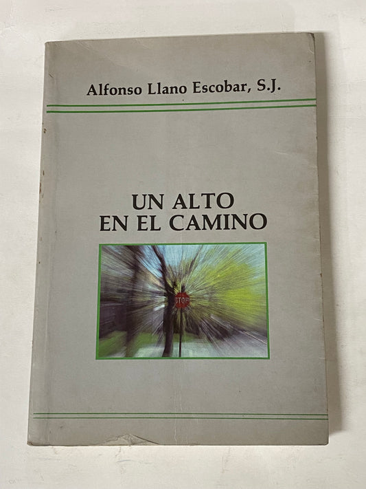 UN ALTO EN EL CAMINO- ALFONZO LLANO ESCOBAR