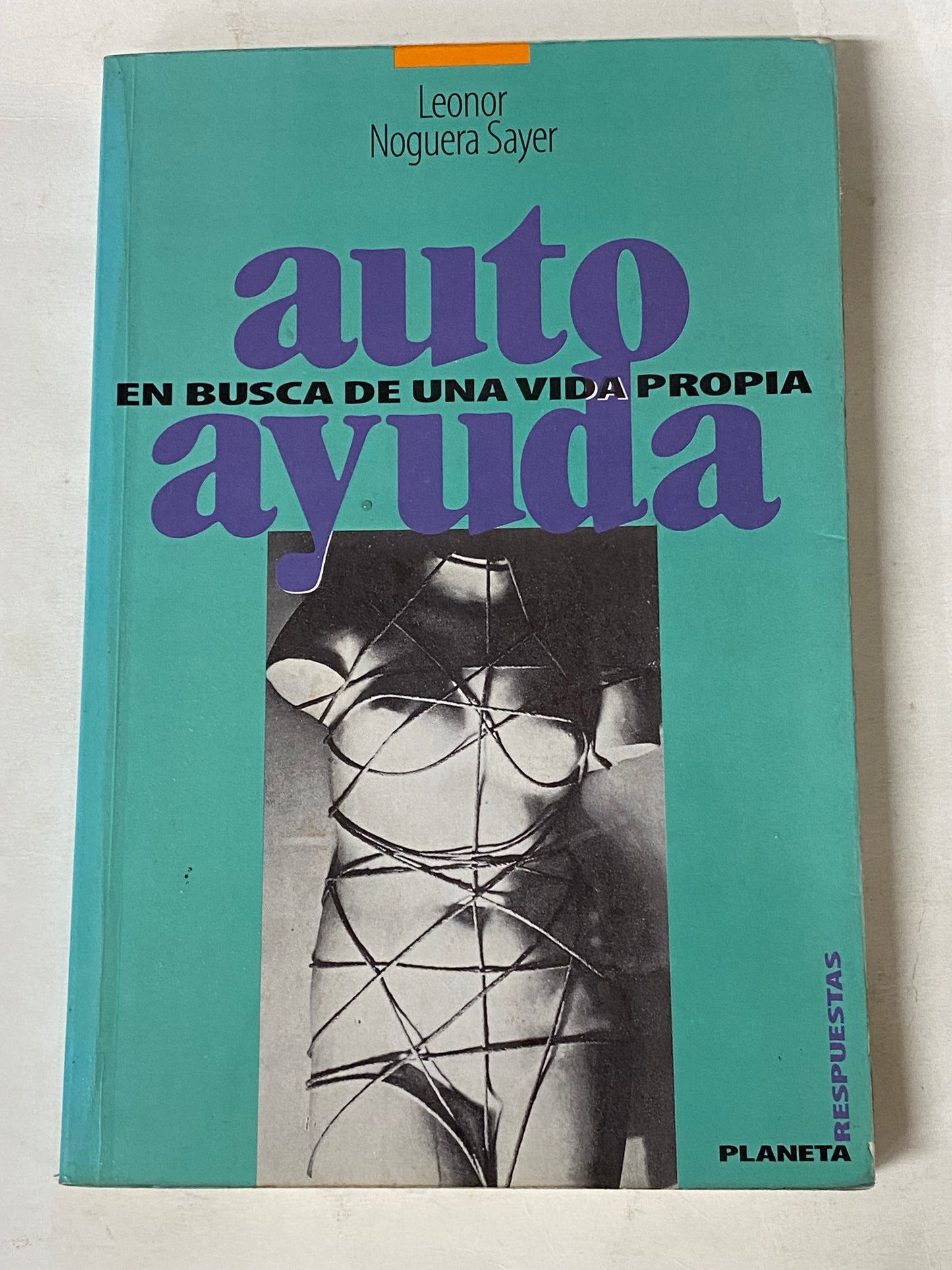 AUTO AYUDA EN BUSCA DE UNA VIDA PROPIA- LEONOR NOGUERA SAYER