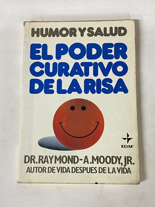 EL PODER CURATIVO DE LA RISA- DR. RAYMOND- A. MOODY