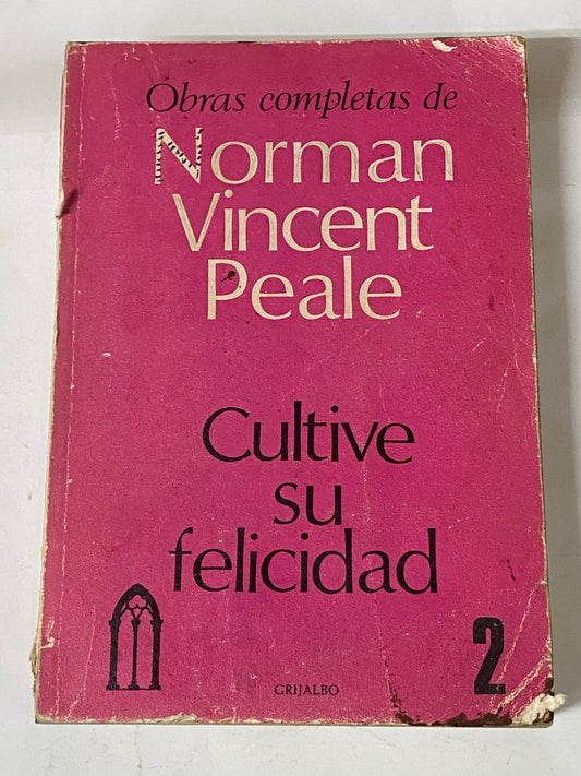 CULTIVE SU FELICIDAD- NORMAN VINCENT PEALE