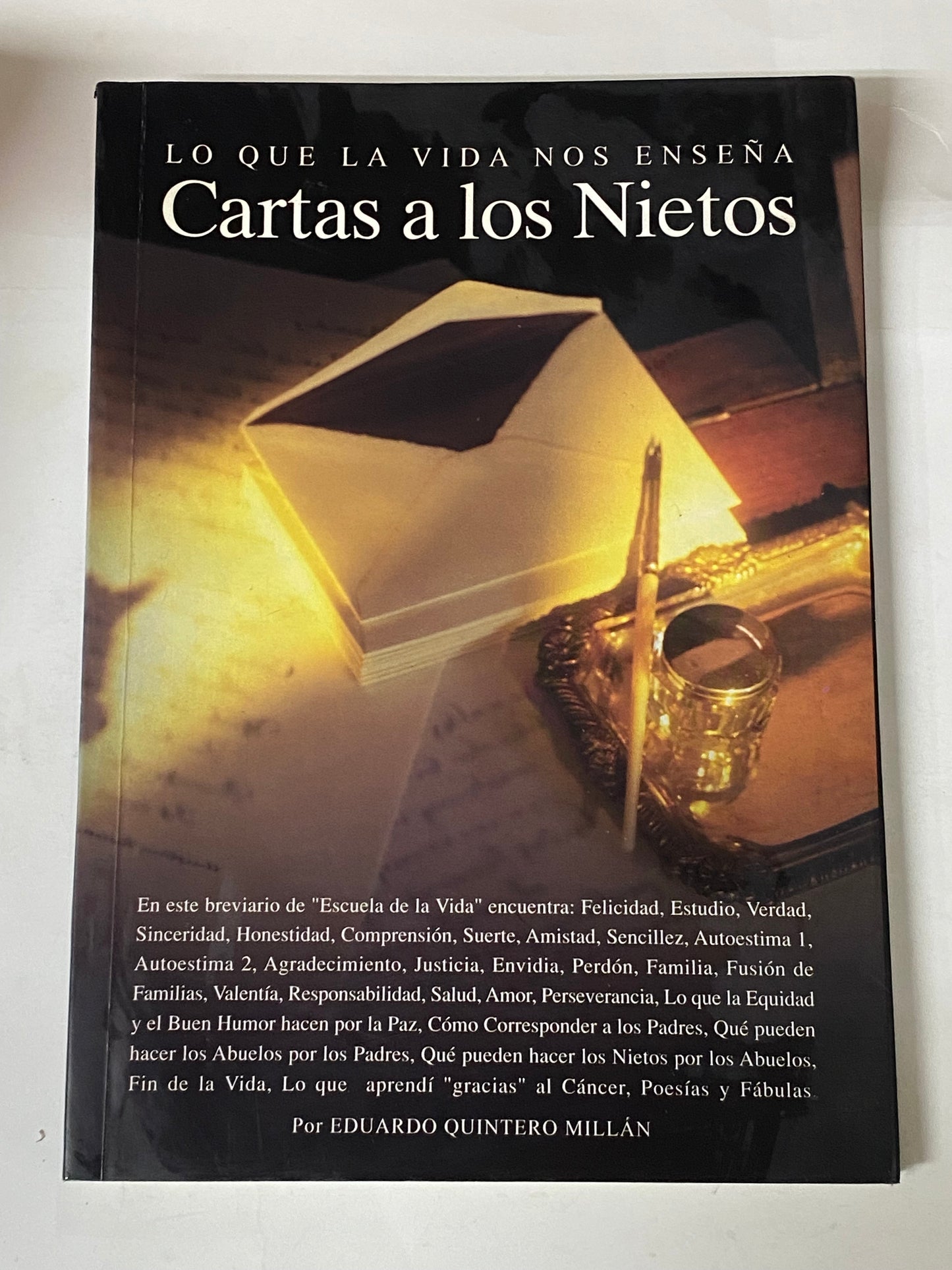 LO QUE LA VIDA NOS ENSEÑA CARTAS A LOS NIETOS- EDUARDO QUINTERO MILLAN