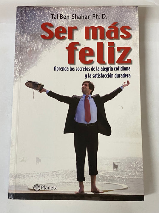 SER MAS FELIZ- TAL BEN-SHAHAR