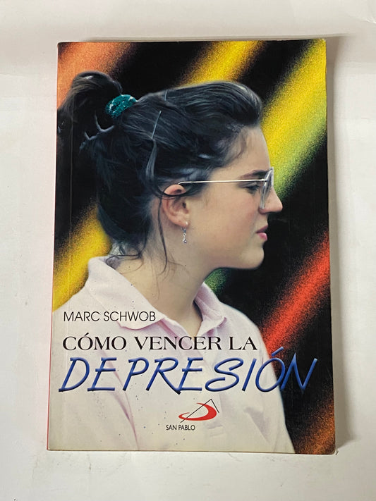 COMO VENCER LA DEPRESION- MARC SHWOB