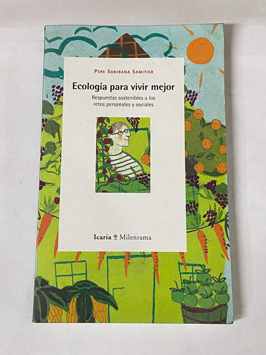 ECOLOGIA PARA VIVIR MEJOR- PERE SUBIRANA SAMITIER