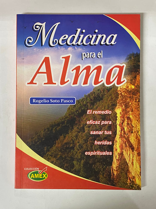 MEDICINA PARA EL ALMA- ROGELIO SOTO PASCO