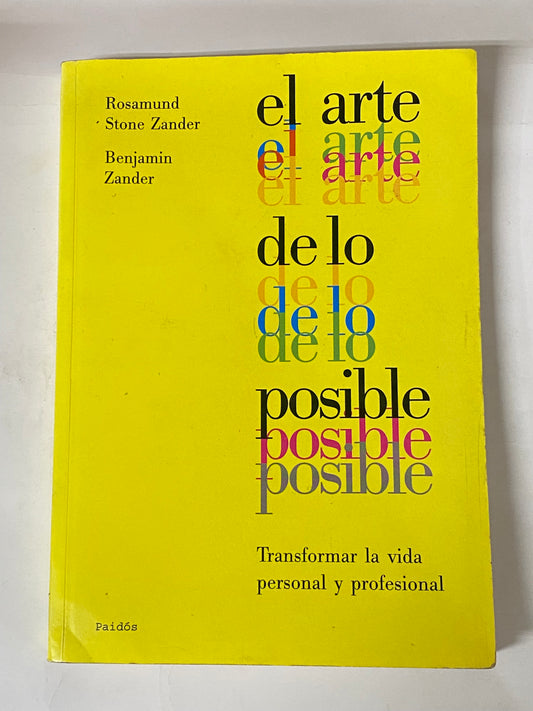 EL ARTE DE LO POSIBLE- ROSAMUND STONE  ZANDER