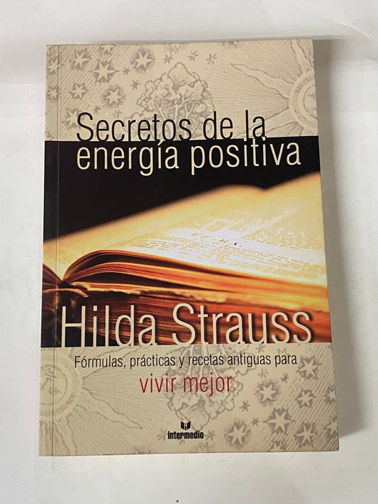 SECRETOS DE LA ENERGIA POSITIVA- HILDDA STRAUSS