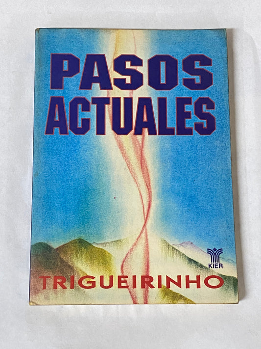 PASOS ACTUALES- TRIGUEIRINHO