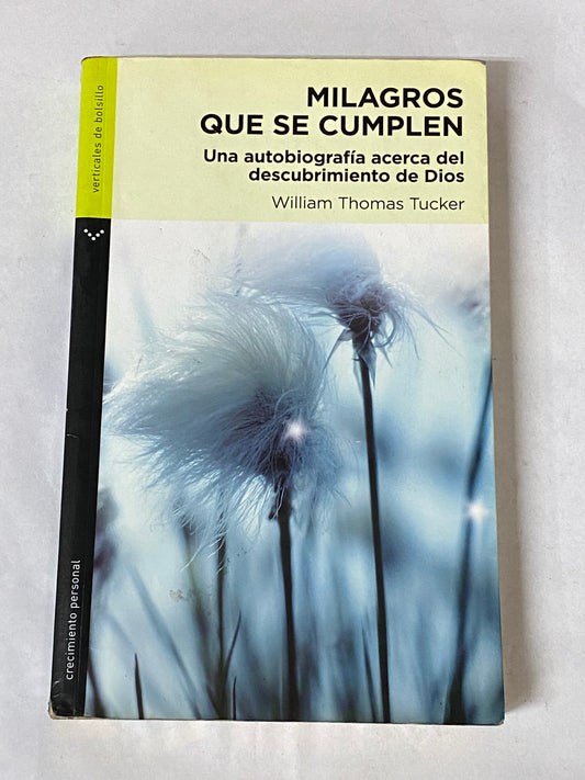 MILAGROS QUE SE CUMPLEN- WILLIAM THOMAS TUCKER