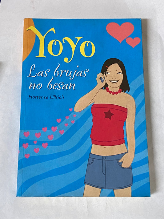 YOYO LAS BRUJAS NO BESAN- HORTENSE ULLRICH