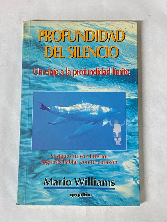 PROFUNDIDAD EN EL SILENCIO- MARIO WILLIAMS