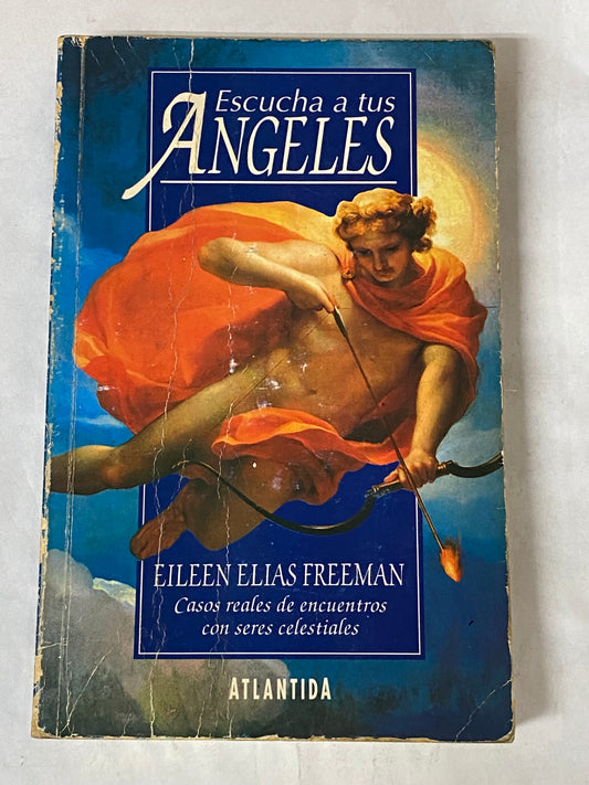 ESCUCHA A TUS ANGELES- EILEEN ELIAS FREEMAN