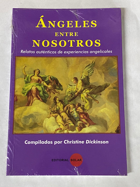 ANGELES ENTRE NOSOTROS- CHRISTINE DICKINSON