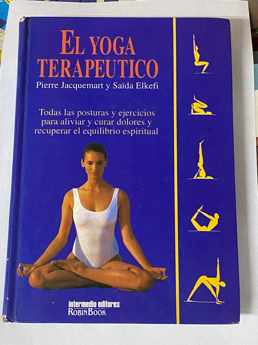 EL YOGA TERAPEUTICO- PIERRE JACQUEMART Y SAIDA ELKEFI