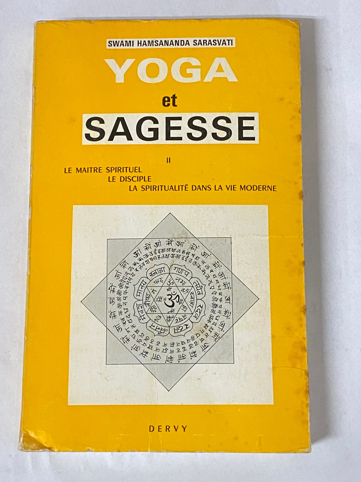 YOGA ET SAGESSE- SWAMI HAMSANANDA SARASVATI