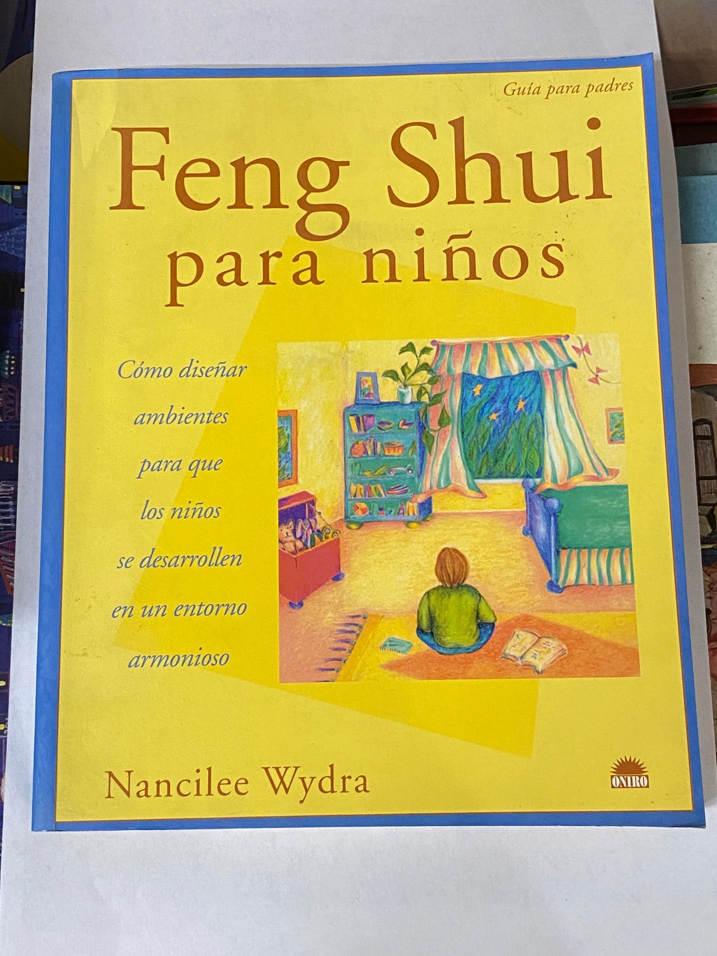 FENG SHUI PARA NIÑOS- NANCILEE WYDRA