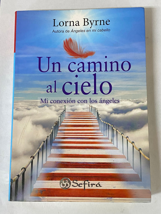 UN CAMINO AL CIELO- LORNA BYRNE