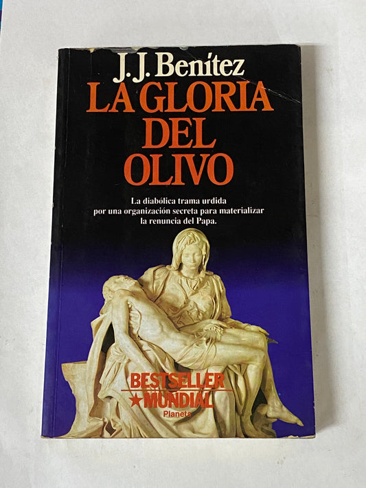 LA GLORIA DEL OLIVO- J.J BENITEZ