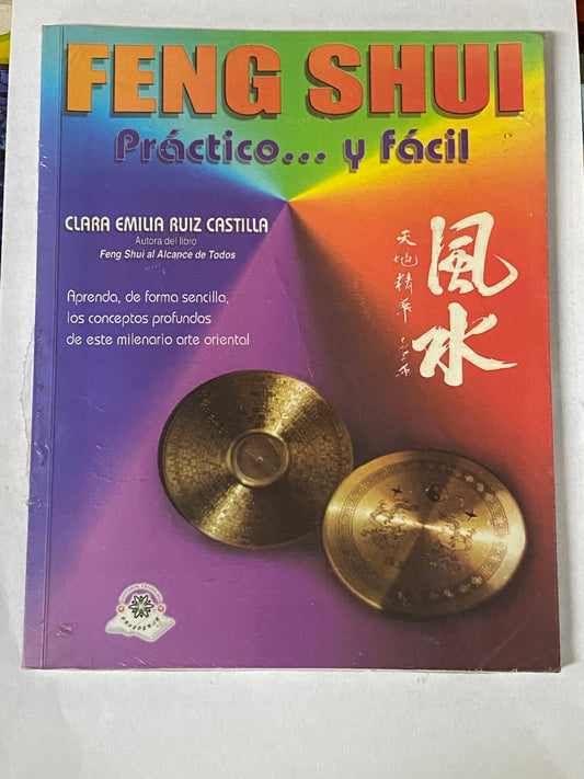 FENG SHUI PRACTICO... Y FACIL- CLARA EMILIA RUIZ CASTILLA