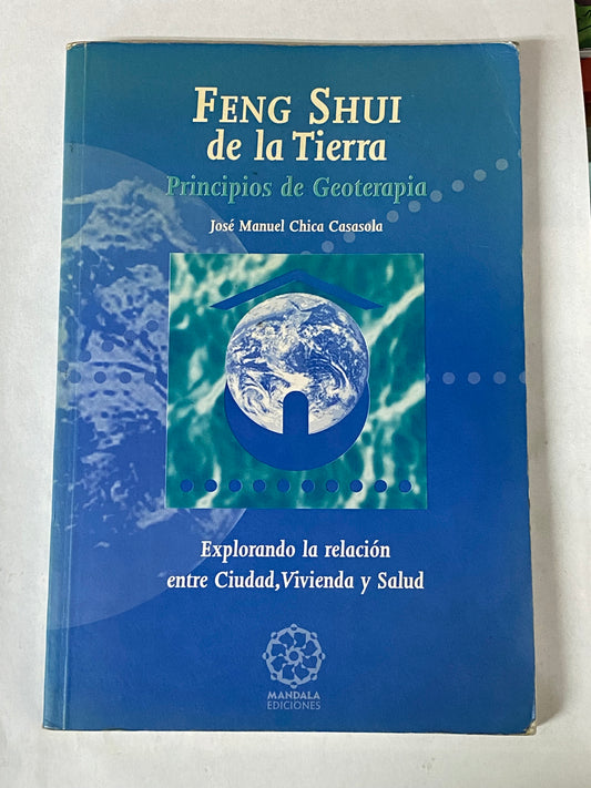 FENG SHUI DE LA TIERRA- JOSE MANUEL CHICA CASASOLA