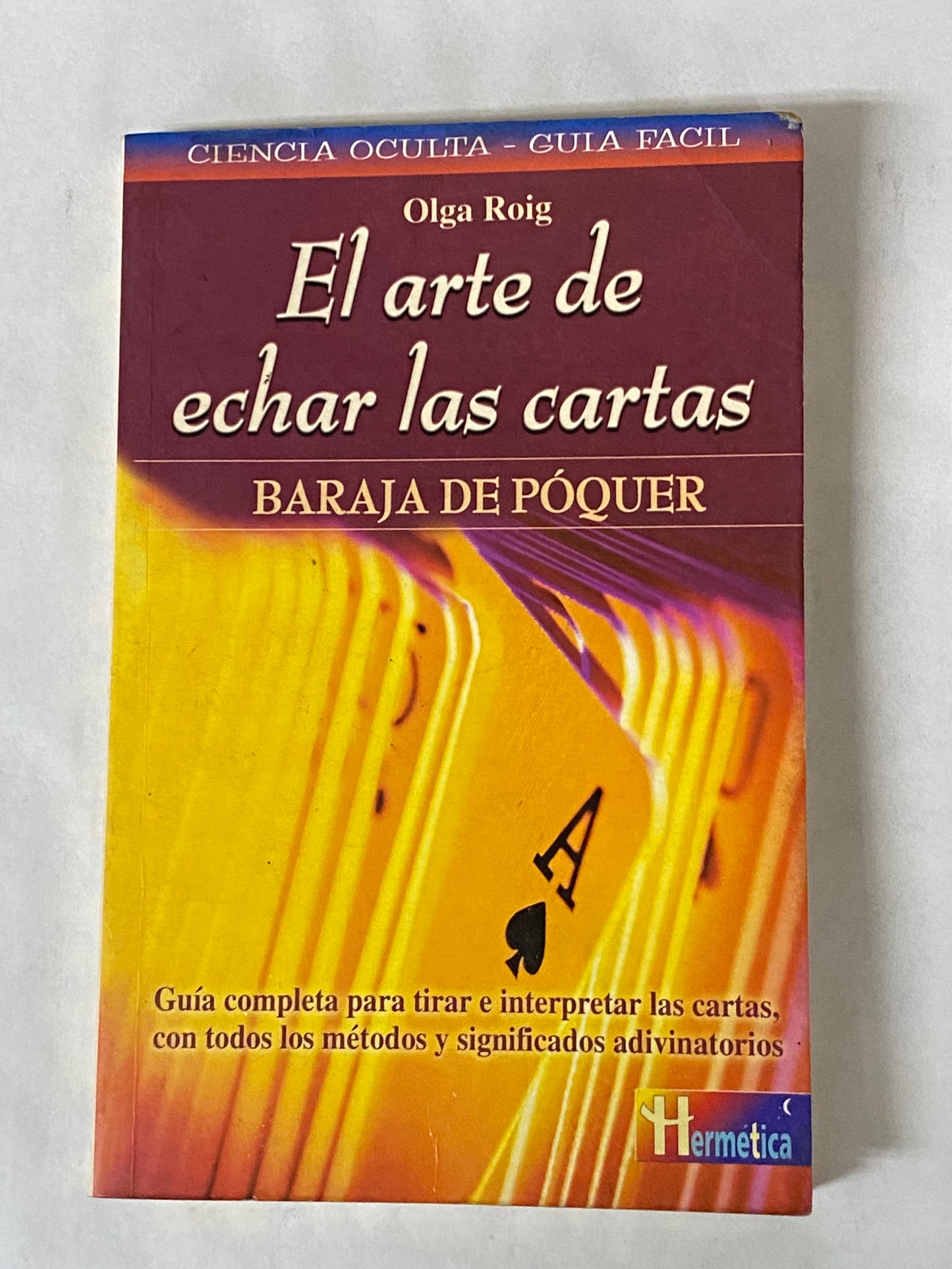 EL ARTE DE ECHAR LAS CARTAS- OLGA ROIG