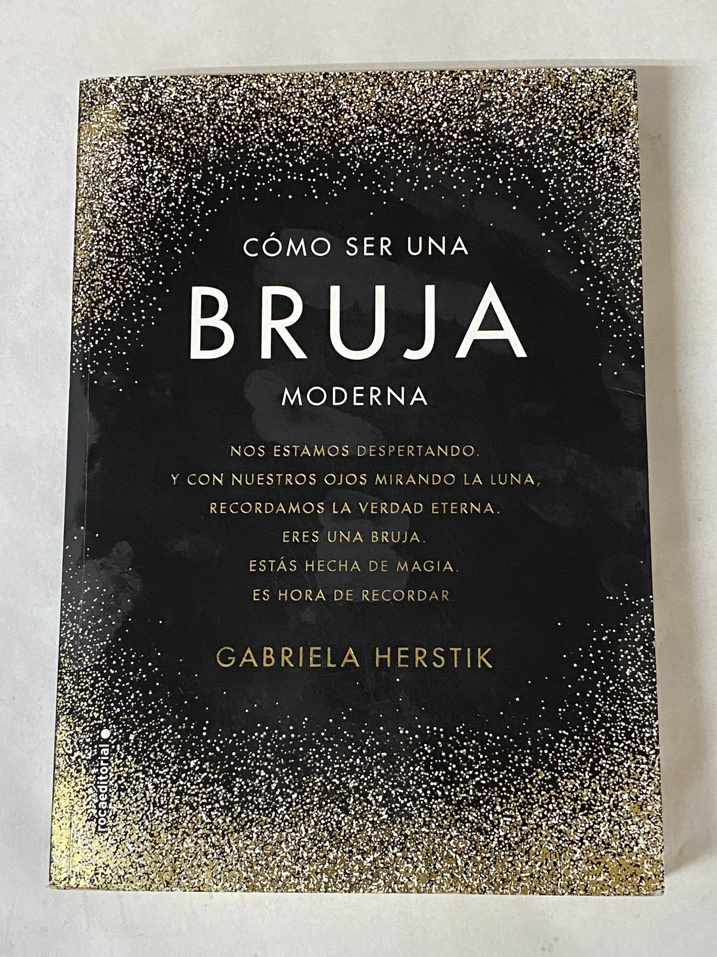 COMO SER UNA BRUJA MODERNA- GABRIELA HERSTIK