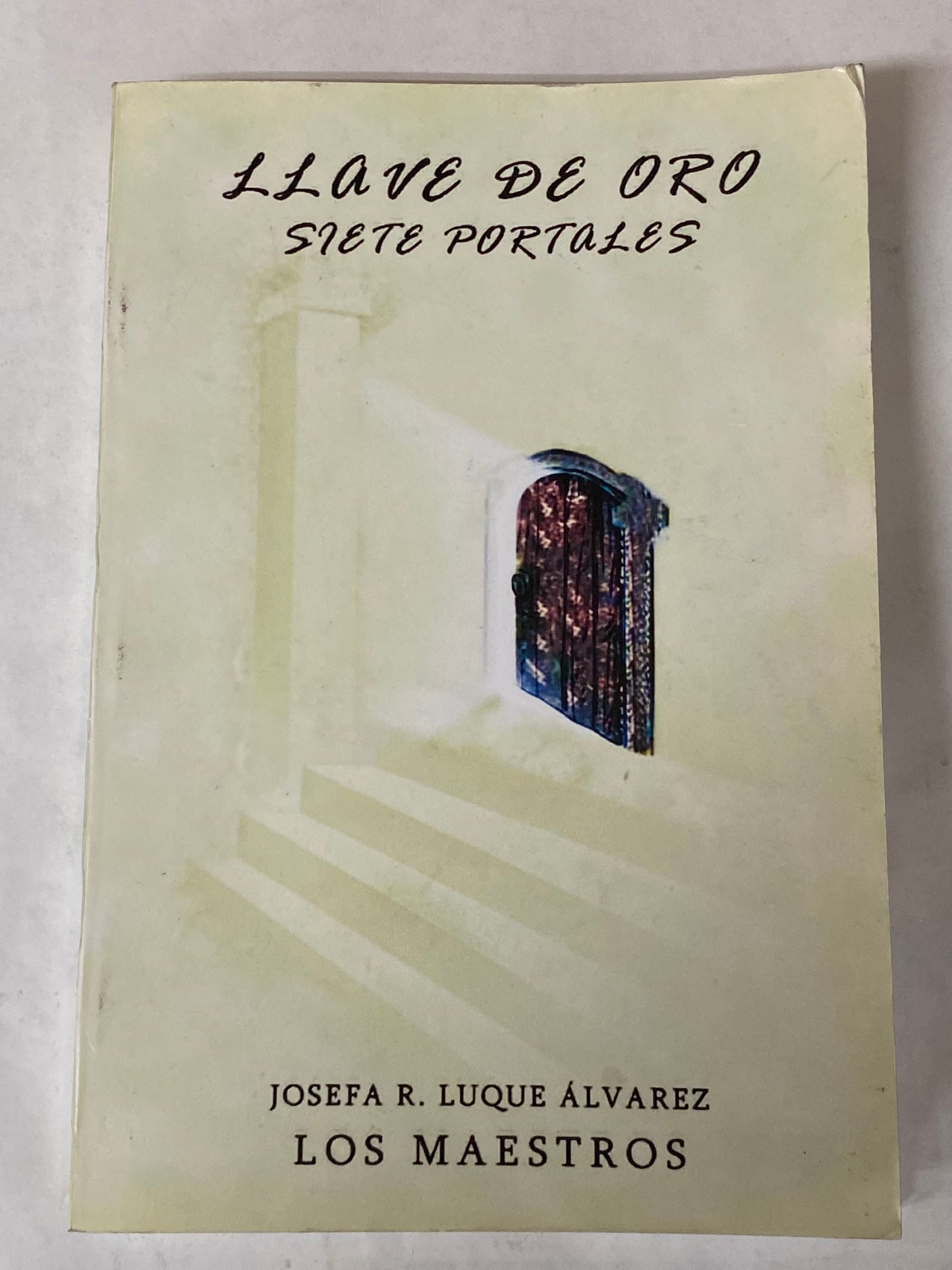 LLAVE DE ORO SIETE PORTALES- JOSEFA R. LUQUE ALVAREZ