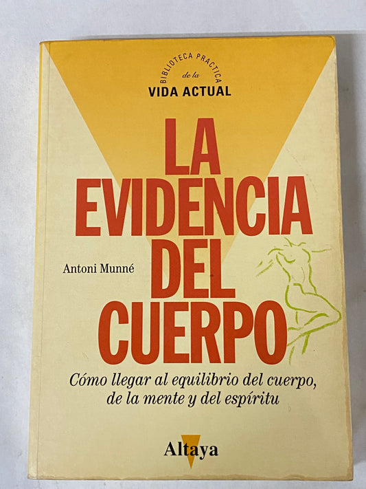 LA EVIDENCIA DEL CUERPO- ANTONI MUNNE