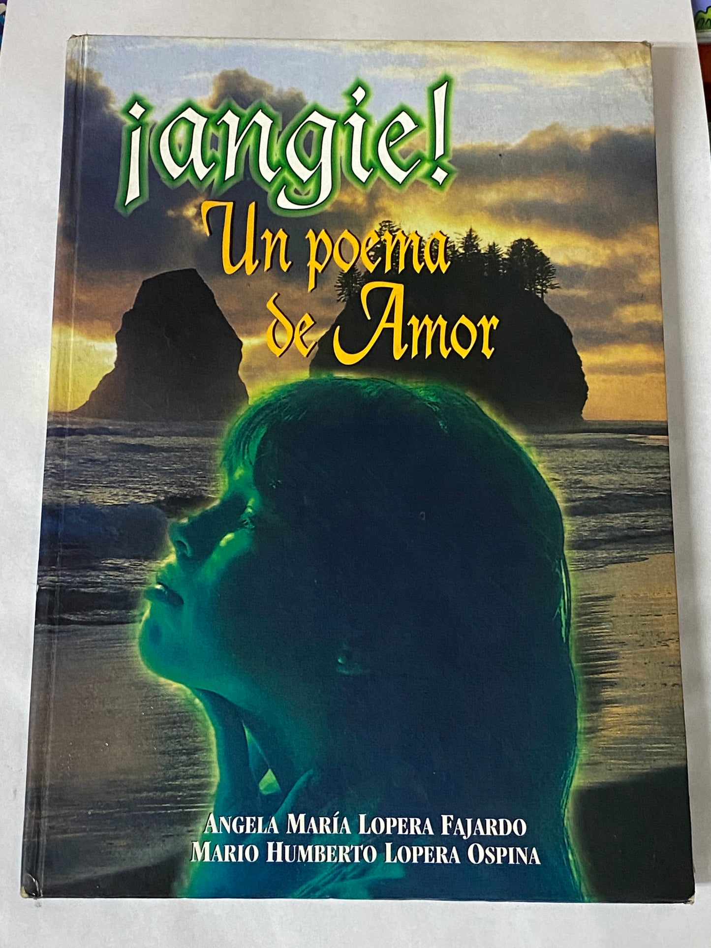 ¡ANGIE! UN POEMA DE AMOR- ANGELA MARIA LOPERA Y MARIO HUMBERTA LOPERA