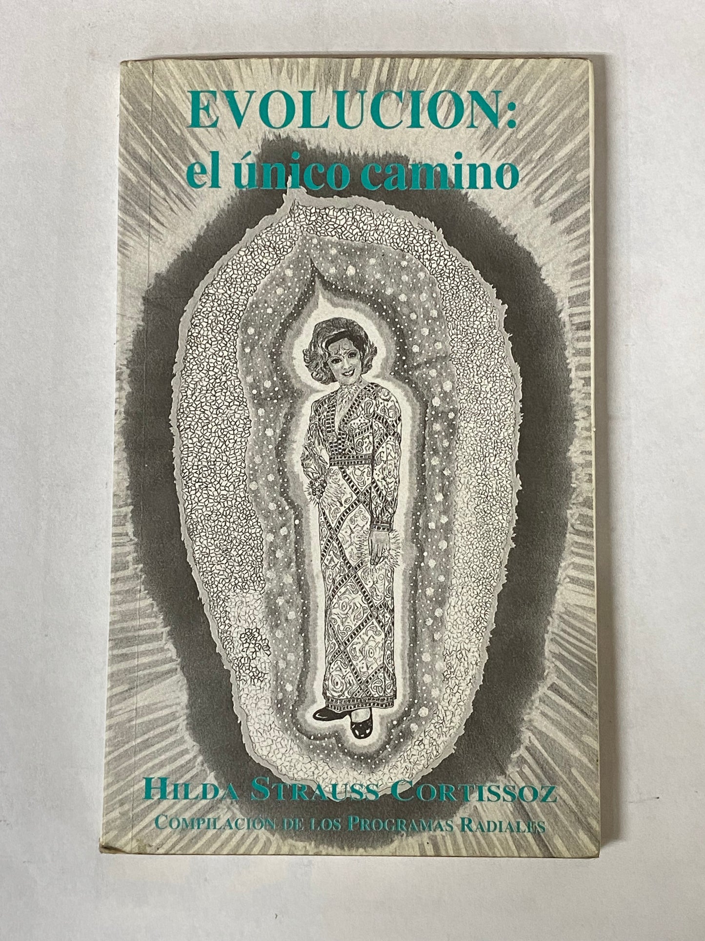 EVOLUCION: EL UNICO CAMINO- HILDA STRAUSS CORTISSOZ