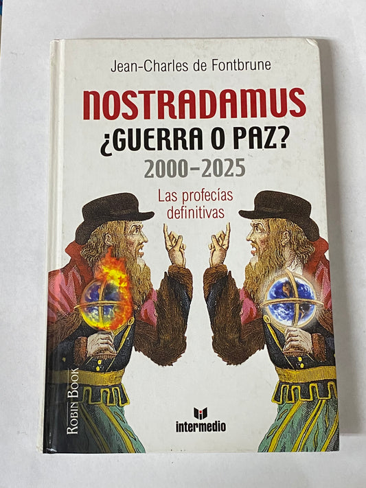 NOSTRADAMUS ¿GUERRA O PAZ? 2000-2005- JEAN-CHARLES DE FONTBRUNE