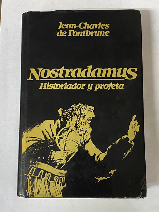 NOSTRADAMUS HISTORIADOR Y PROFETA- JEAN- CHARLES DE FONTBRUNE