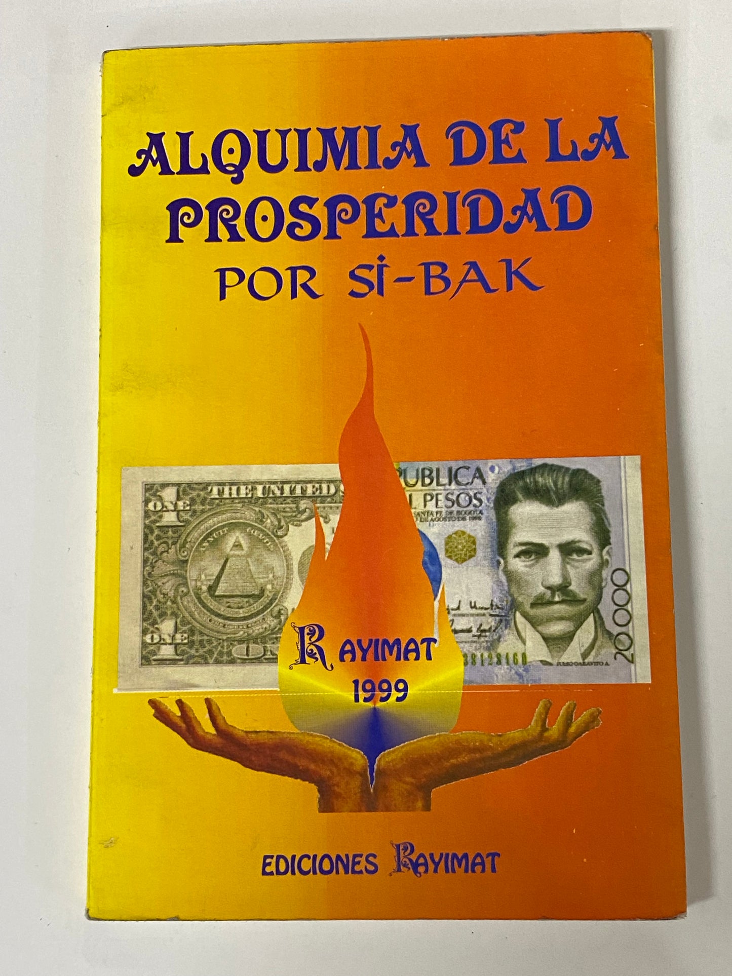 ALQUIMIA DE LA PROSPERIDAD- POR SI-BAK