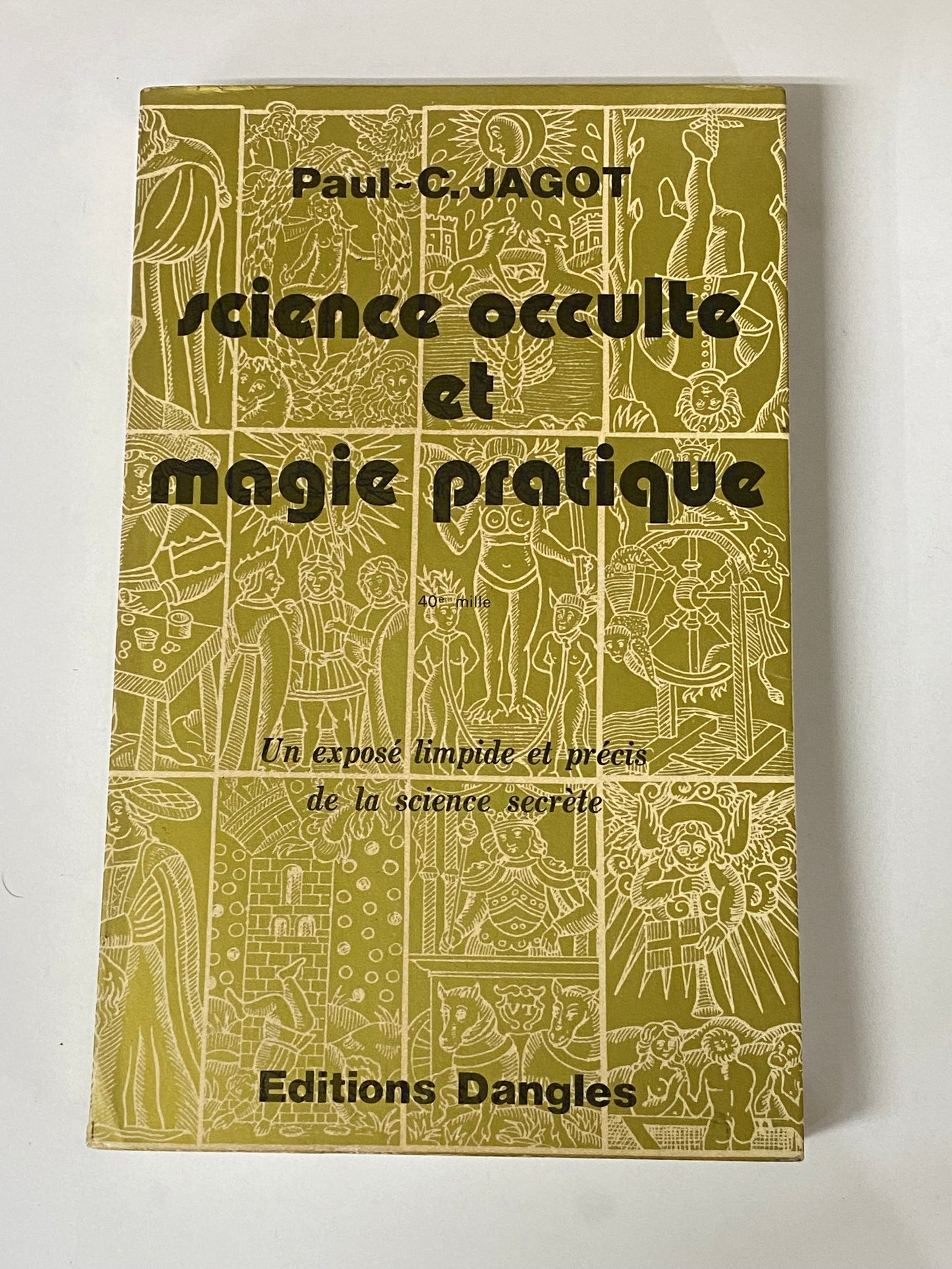 SCIENCE OCCULTE ET MAGIE PARTIQUE- PAUL C. JAGOT