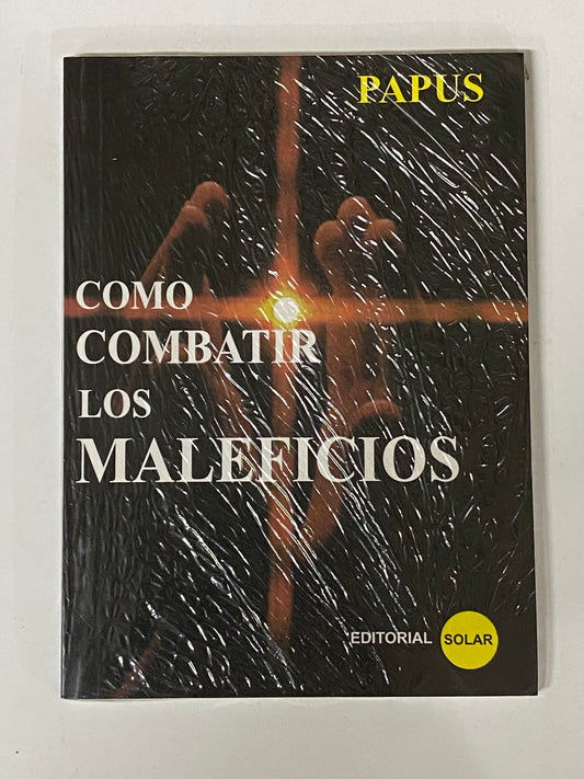 COMO COMBATIR LOS MALEFICIOS- PAPUS