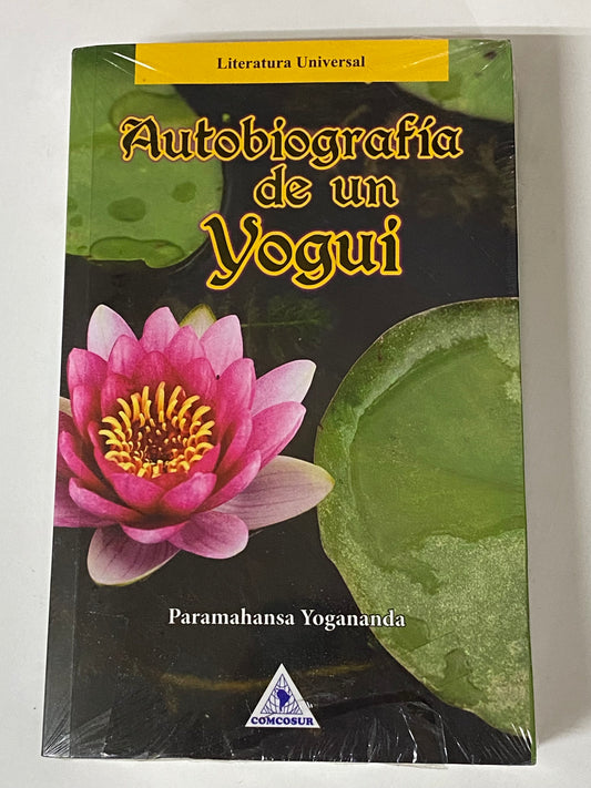 AUTOBIOGRAFIA DE UN YOGUI- PARAMAHANSA YOGANANDA