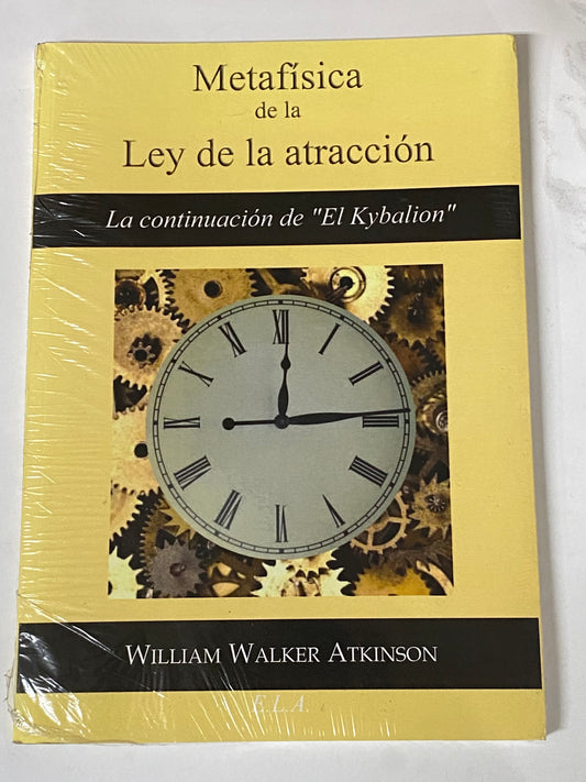 METAFISICA DE LA LEY DE LA ATRACCION- WILLIAM WALKER ATKINSON