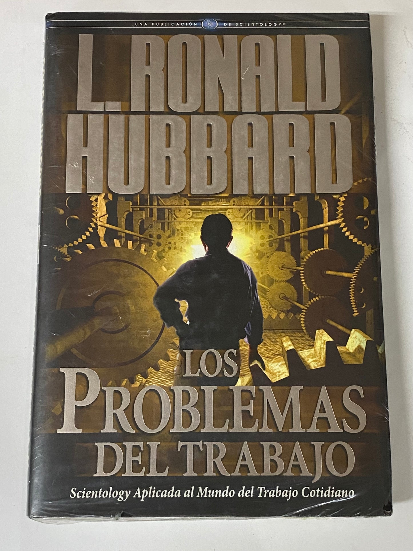 LOS PROBLEMAS DEL TRABAJO- L. RONALD HUBBARD