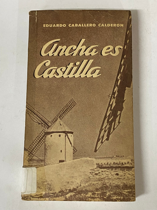 ANCHA ES CASTILLA- EDUARDO CABALLERO CALDERON