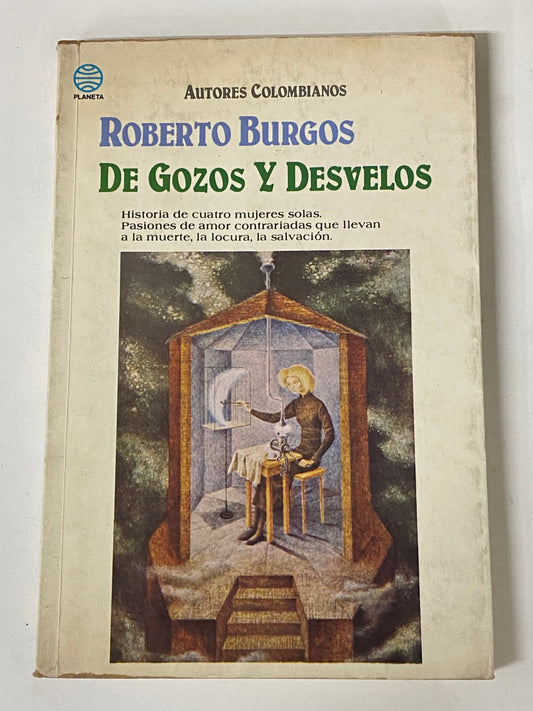 DE GOZOS Y DESVELOS- ROBERTO BURGOS