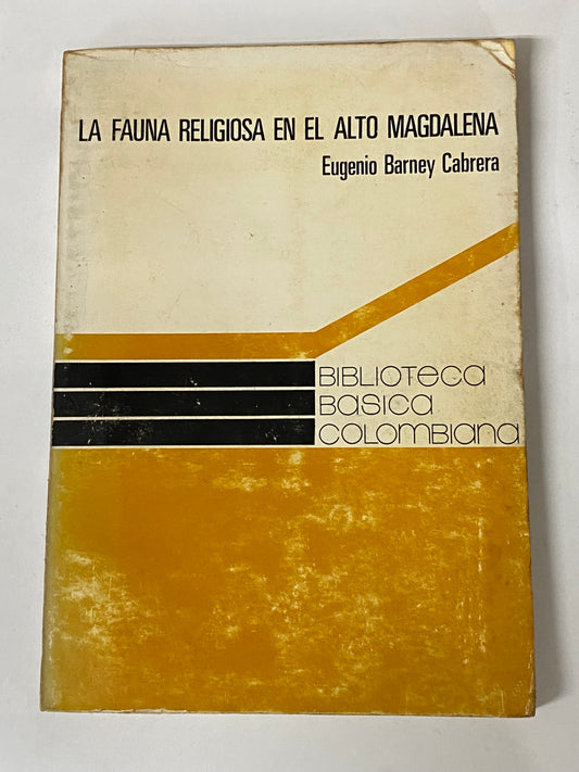 LA FAUNA RELIGIOSA EN EL ALTO MAGDALENA- EUGENIO BARNEY CABRERA