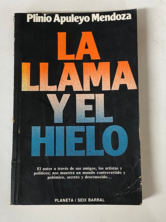 LA LLAMA Y EL HIELO- PLINIO APULEYO MENDOZA