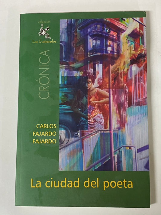 LA CIUDAD DEL POETA- CARLOS FAJARDO FAJARDO