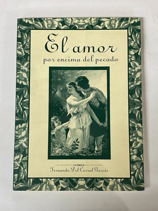 EL AMOR POR ENCIMA DEL PECADO- FERNANDO DEL CORRAL