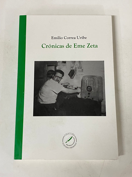 CRONICAS DE EME ZETA- EMILIO CORREA URIBE