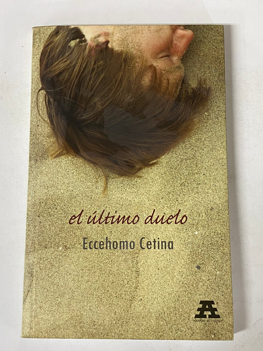 EL ULTIMO DUELO- ECCEHOMO CETINA